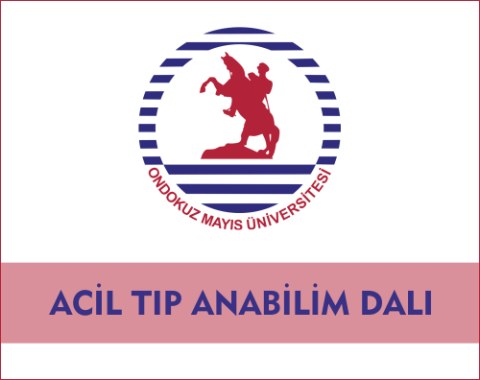 19 Mayıs Üniversitesi Tıp Fakültesi Acil Tıp Anabilim Dalı